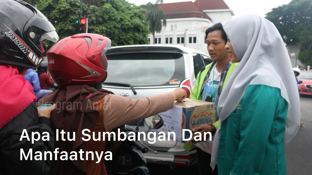 Apa Itu Sumbangan dan Manfaatnya dalam Masyarakat