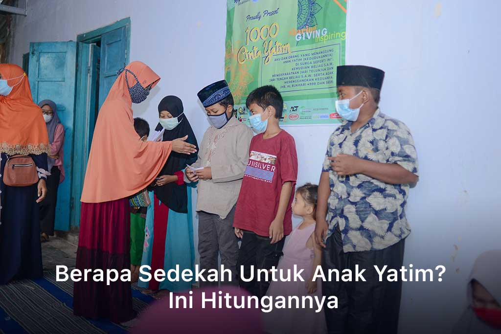 Berapa Sedekah Untuk Anak Yatim? Ini Hitungannya