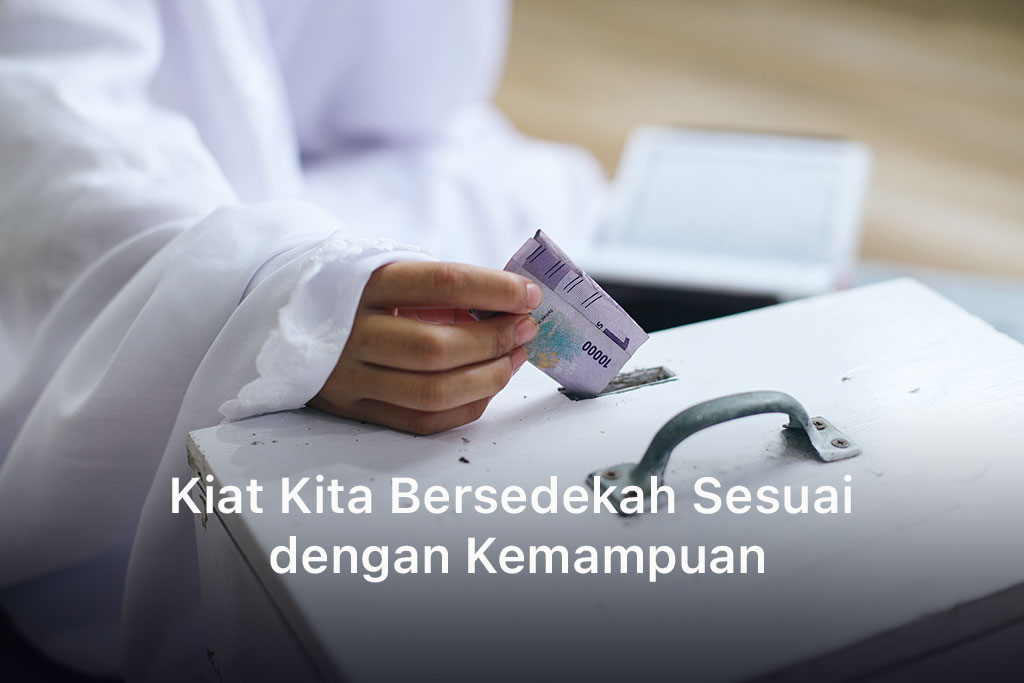 Kiat Kita Bersedekah Sesuai dengan Kemampuan