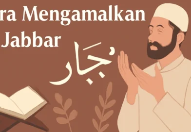 Cara Mengamalkan Ya Jabbar