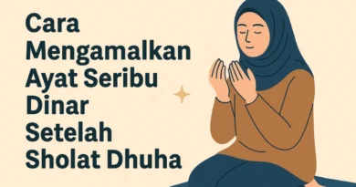 Cara Mengamalkan Ayat Seribu Dinar Setelah Sholat Dhuha